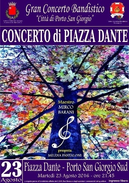 GRAN CONCERTO BANDISTICO... A PIAZZA DANTE - 23.08.16